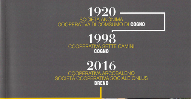 1920-2016: la Società Anonima Cooperativa di Consumo di Cogno, Sette Camini e e la Cooperativa Arcobaleno di Breno