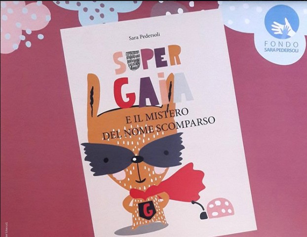 ‘Super Gaia ed il mistero del nome scomparso’, dal Fondo Sara Pedersoli un libro per aiutare Spazio Autismo